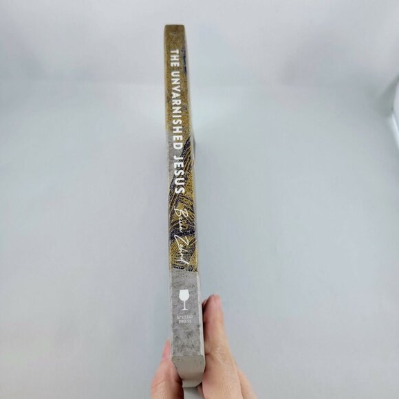 Book The Unvarnished Jesus A Lenten Journey By Brian Zahnd - Picture 4 of 5